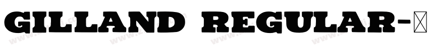 Gilland Regular字体转换